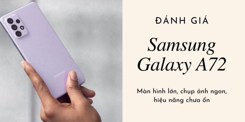 Có nên mua điện thoại Samsung Galaxy A72 mới trình làng không   websosanhvn