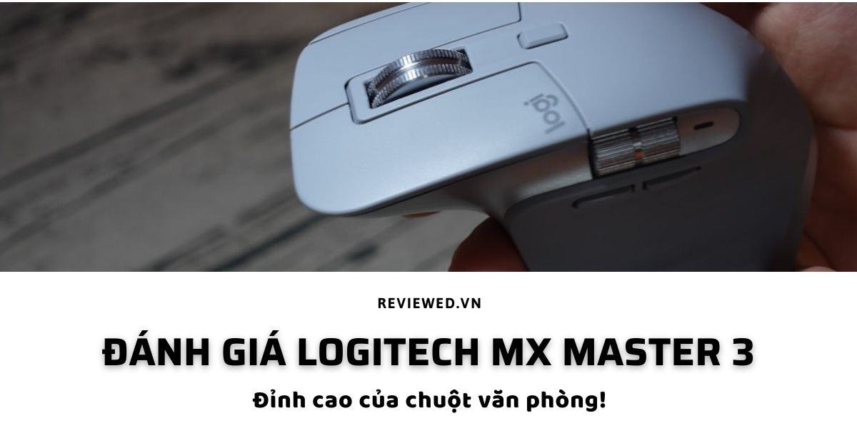 Đánh giá Logitech MX Master 3