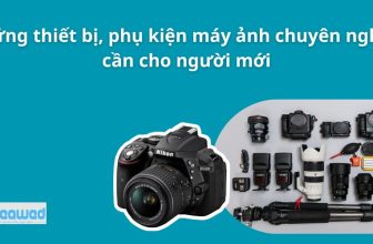 Thiết Bị, Phụ Kiện Máy Ảnh
