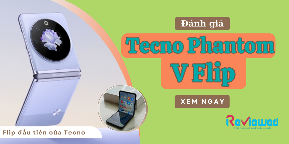 Đánh giá Tecno Phantom V Flip: Đẹp và mạnh mẽ