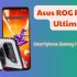 Đánh giá chi tiết Asus ROG Phone 7: Cấu hình khủng, làm mát tốt