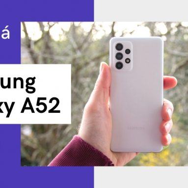 Đánh giá Samsung Galaxy A52: Smartphone tầm trung tốt nhất 2021