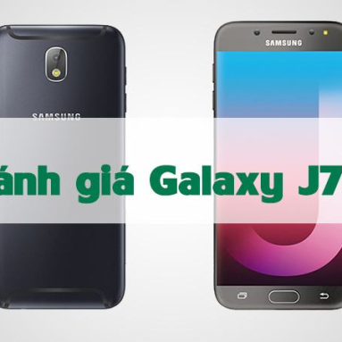 Đánh giá nhanh Samsung Galaxy J7 Pro: Thiết kế đẹp, camera tốt, giá hơi cao