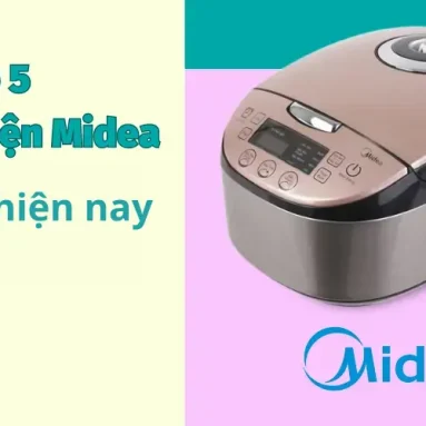 Top 5 nồi cơm điện Midea tốt nhất 2025