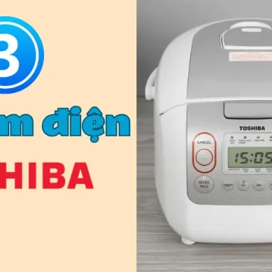 So sánh, đánh giá 3 nồi cơm điện Toshiba tốt nhất 2025