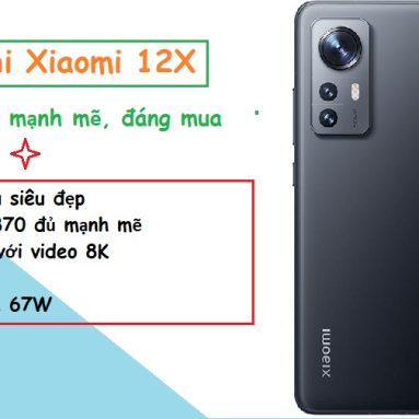 Đánh giá chi tiết Xiaomi 12X: Màn hình đẹp, hiệu năng đủ mạnh